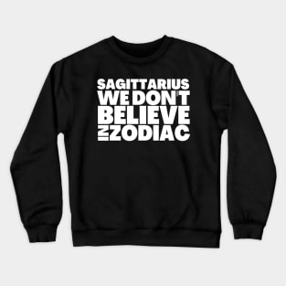 Funny Sagittarius Birthday Gift Ideas Crewneck Sweatshirt